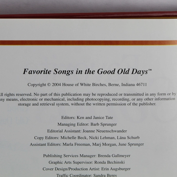 Good Old Days Favorite Songs of the Old Days Edited by Ken & Janice Tate 2004 HC