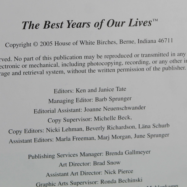 Good Old Days The Best Years of Our Lives Edited by Ken & Janice Tate 2005 HC