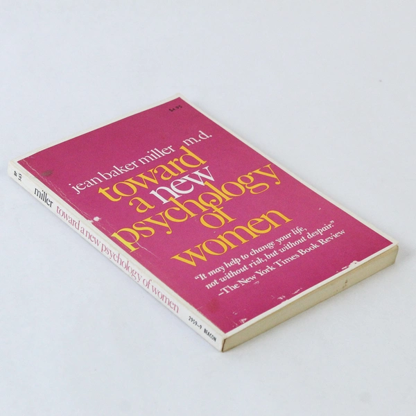 Jean Baker Miller "Toward a New Psychology of Women" 1976 Beacon Press PB