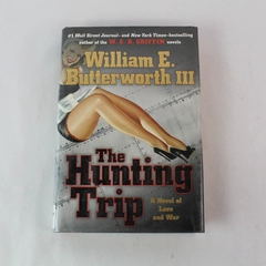 The Hunting Trip by William E. Butterworth III 2015 Hardcover Ex Libris