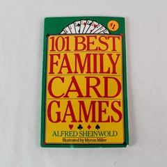 101 Best Family Card Games by Alfred Sheinwold 1992 Paperback Book