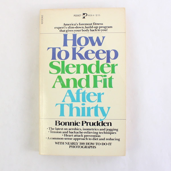 How To Keep Slender And Fit After Thirty by Bonnie Prudden 1970 Paperback