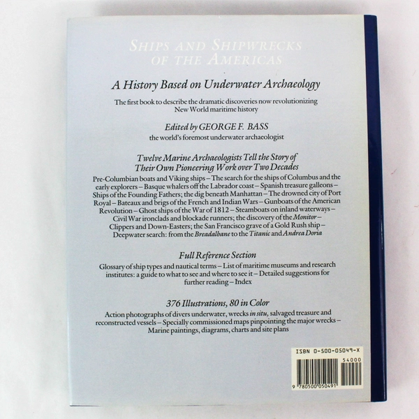 Ships and Shipwrecks of the Americas by George F. Bass 1988 Hardcover