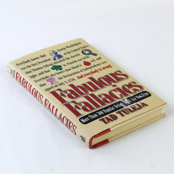 Fabulous Fallacies by Tad Tuleja 1999 Hardcover - Misconceptions & Beliefs