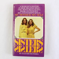 Sisters by Elizabeth Fishel Love and Rivalry 1980 Paperback