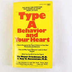 Type A Behavior and Your Heart by Meyer Friedman & Ray H Rosenman 1985 PB