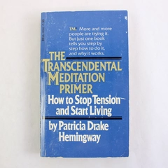 The Transcendental Meditation Primer by Patricia Drake Hemingway 1976 Paperback