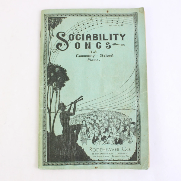 Vintage Sociability Songs For Community School Home 1928 Songbook Rodeheaver Co
