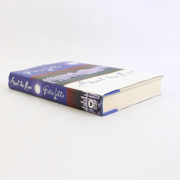 Shoot the Moon by Billie Letts 2004 Hardcover Novel Dust Jacket 1st Edition