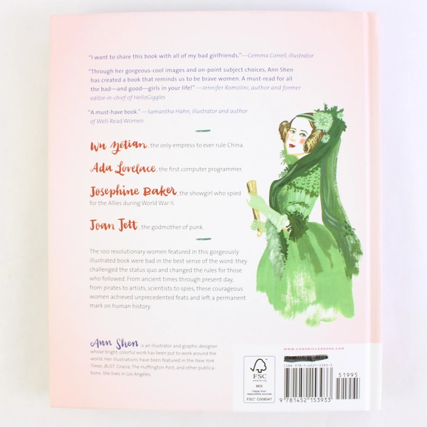 Bad Girls Throughout History by Ann Shen 100 Remarkable Women 2016 Hardcover