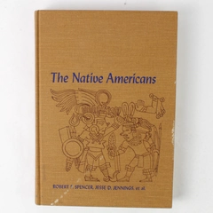 The Native Americans by Robert F. Spencer, Jesse D. Jennings Hardcover 1965