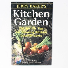 Jerry Baker’s Kitchen Garden 201 Terrific Tips 2001