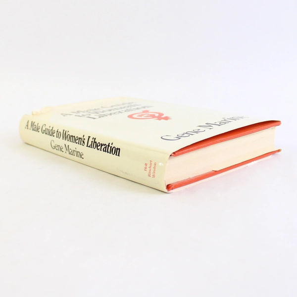 A Male Guide to Women's Liberation by Gene Marine 1972 Hardcover Dust Jacket