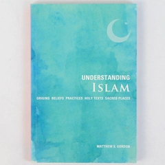 Understanding Islam by Matthew S. Gordon 2010 Watkins Publishing Paperback