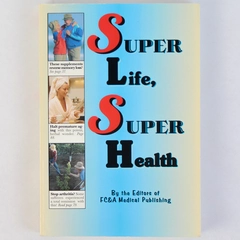 Super Life, Super Health 1997 FC & A Medical Publishing Paperback