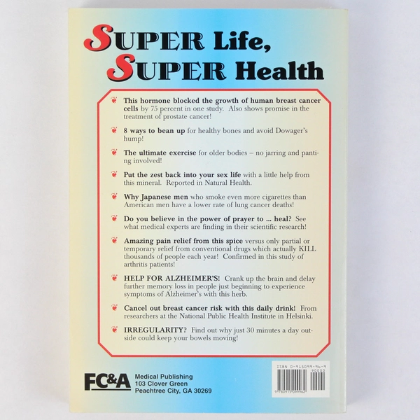 Super Life, Super Health 1997 FC & A Medical Publishing Paperback