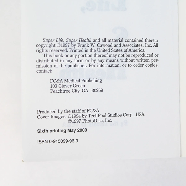 Super Life, Super Health 1997 FC & A Medical Publishing Paperback