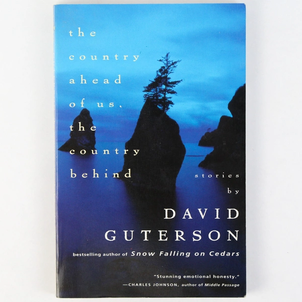 Country Ahead of Us, the Country Behind by David Guterson 1989 Vintage Books PB 