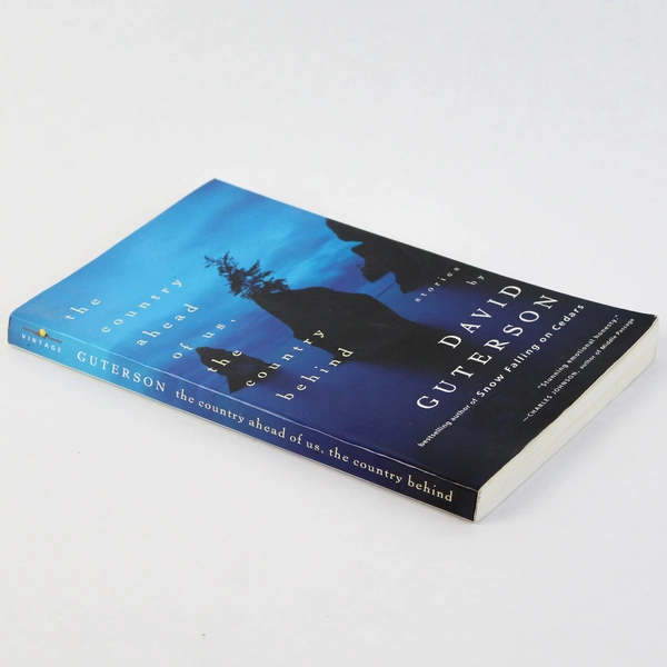 Country Ahead of Us, the Country Behind by David Guterson 1989 Vintage Books PB 