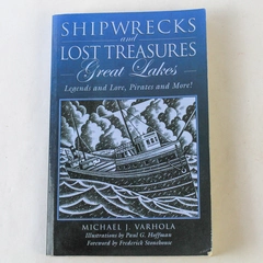Shipwrecks and Lost Treasures: Great Lakes by Michael J. Varhola 2008 PB