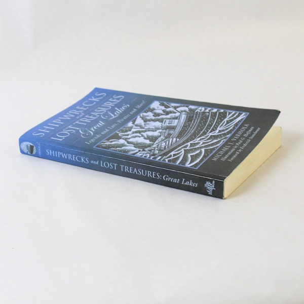 Shipwrecks and Lost Treasures: Great Lakes by Michael J. Varhola 2008 PB