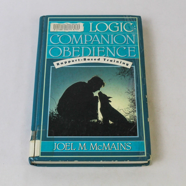 Dog Logic Companion Obedience by Joel M McMains 1992 HC - Ex Library