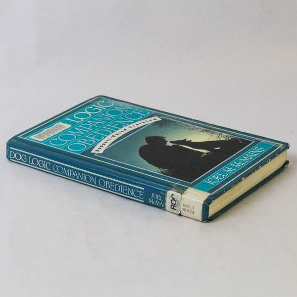 Dog Logic Companion Obedience by Joel M McMains 1992 HC - Ex Library