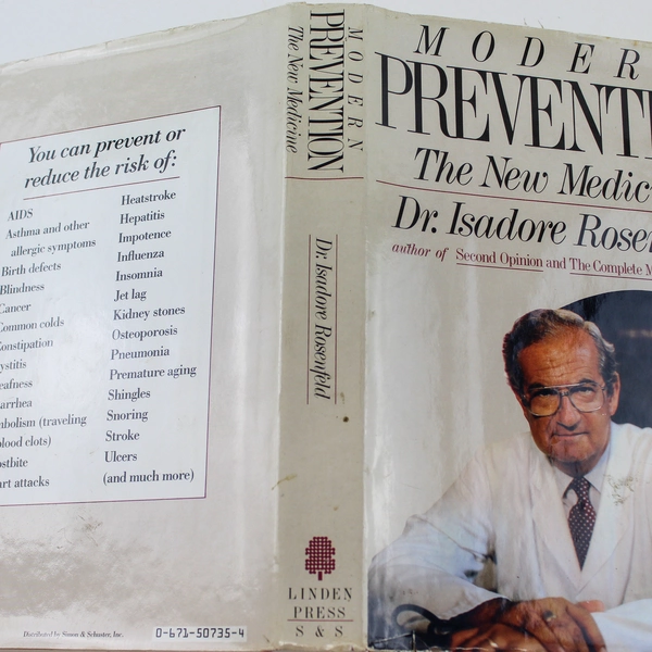 Modern Prevention: The New Medicine by Isadore Rosenfeld 1986 Hardcover