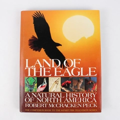 Land of the Eagle: A Natural History of North America by Robert M. Peck 1991