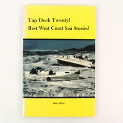 Signed Top Deck Twenty! Best West Coast Sea Stories by Stan Allyn 1989