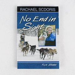 No End In Sight: The Rachael Scdoris Story by Rick Steber 2005 Paperback Signed