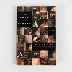 The Love of Stones A Novel by Tobias Hill 2001 Paperback