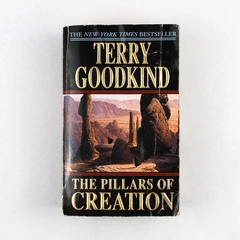 The Pillars of Creation by Terry Goodkind 2002 Tor Books Paperback