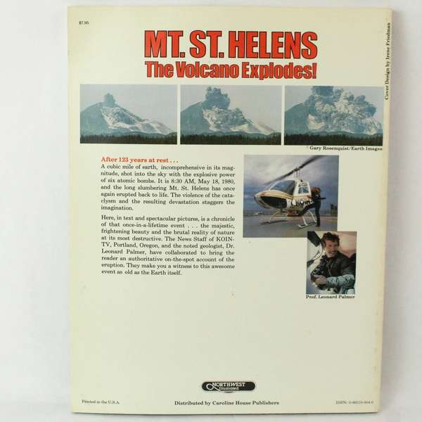 Mt. St. Helens: The Volcano Explodes by Leonard Palmer 1980 Paperback