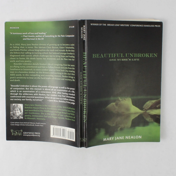 Beautiful Unbroken One Nurse's Life by Mary Jane Nealon 2011 Graywolf Press PB