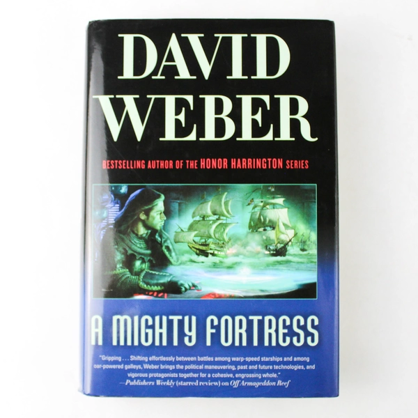 A Mighty Fortress by David Weber 2010 Hardcover