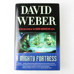 A Mighty Fortress by David Weber 2010 Hardcover