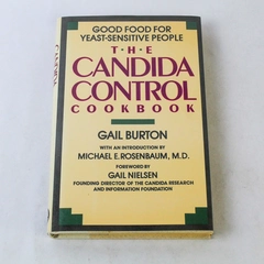 The Candida Control Cookbook by Gail Burton 1989 New American Library HC DJ