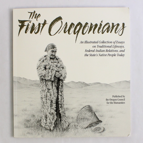 The First Oregonians Paperback Book 1991