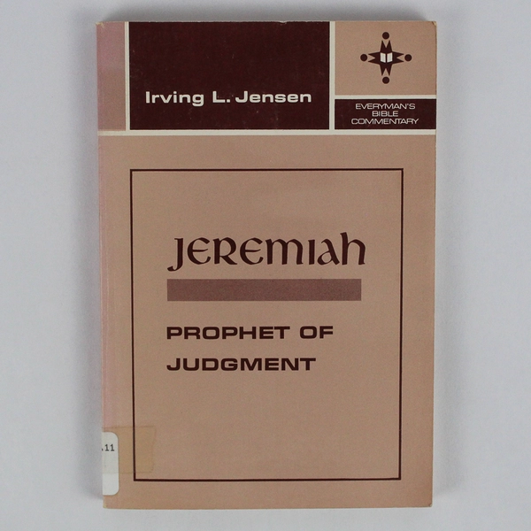 Jeremiah Prophet of Judgment by Irving L Jensen 1966 Ex Library PB