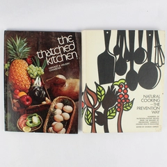 Lot Of 2 1972 Hardcover Cookbooks: The Thatched Kitchen & Natural Cooking
