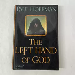 The Left Hand of God by Paul Hoffman 2010 Hardcover
