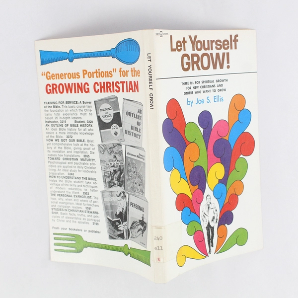 Let Yourself GROW!: The R's for Spiritual Growth Joe Ellis 1973 SB