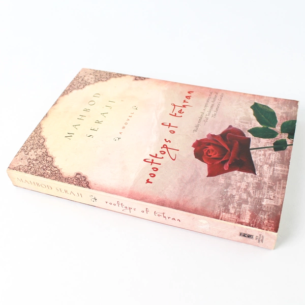 Rooftops of Tehran: A Novel by Mahbod Seraji 2009 Paperback