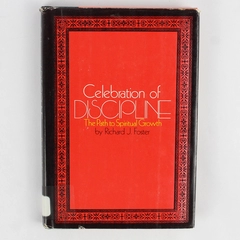 Celebration of Discipline: The Path to Spiritual Growth 1978 HC