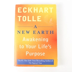 A New Earth: Awakening to Your Life's Purpose by Eckhart Tolle 2006 Paperback