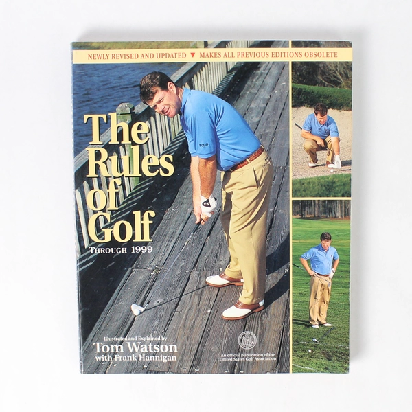 The Rules of Golf Through 1999 by Tom Watson 1996 Paperback