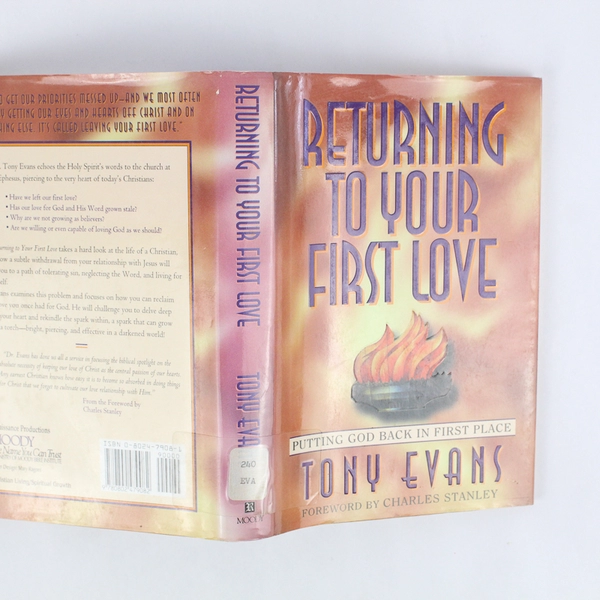 Returning to Your First Love: Putting God Back in First Place Tony Evans 1995 HC