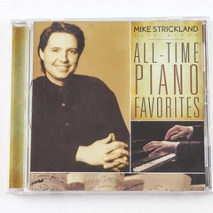 All Time Piano Favorites CD by Mike Strickland, 2003 MSP Records