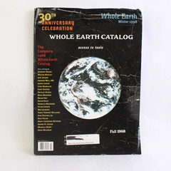Whole Earth Magazine Winter 1998 30th Anniversary Celebration